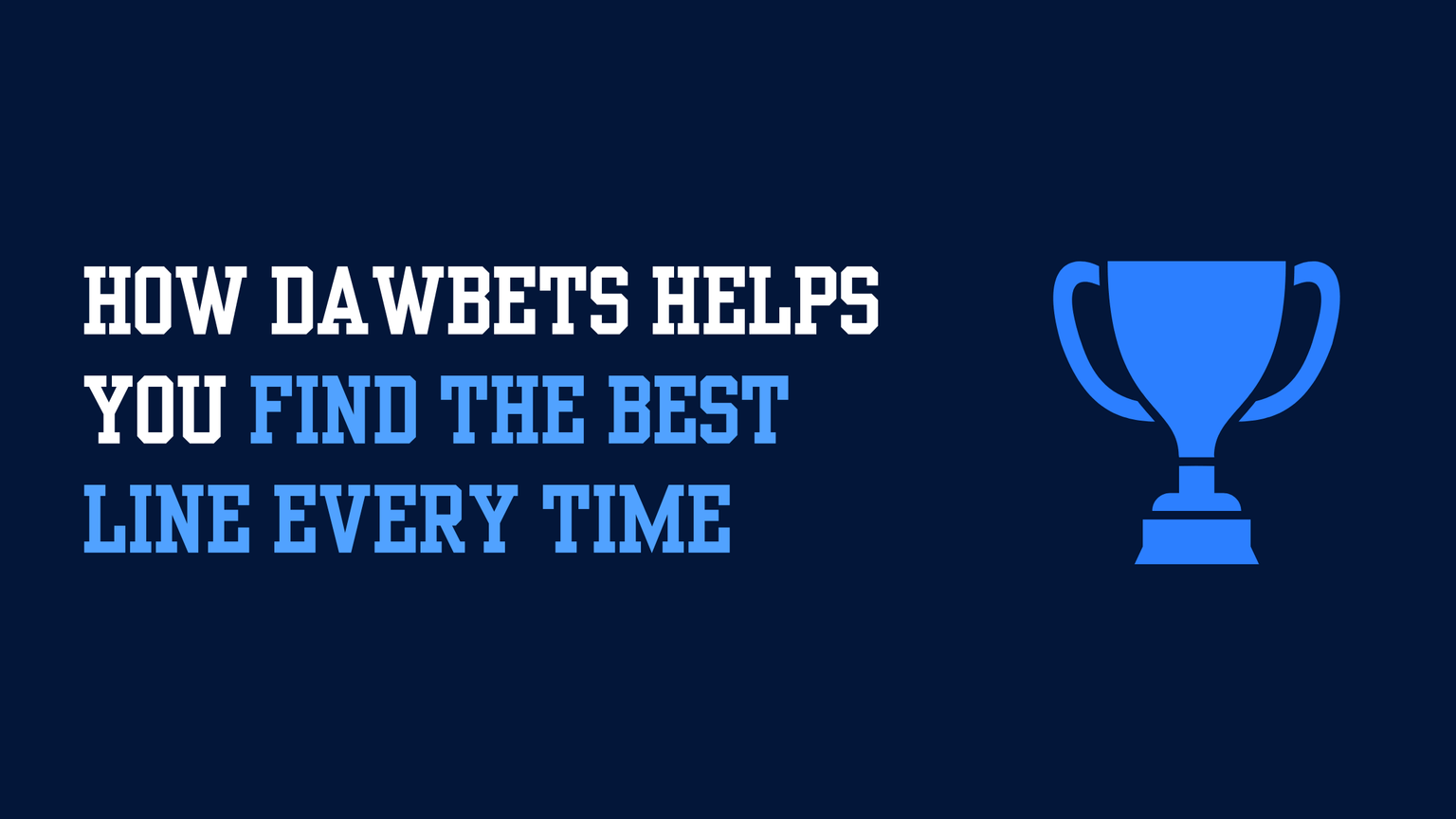 How DawBets Helps You Find the Best Line Every Time