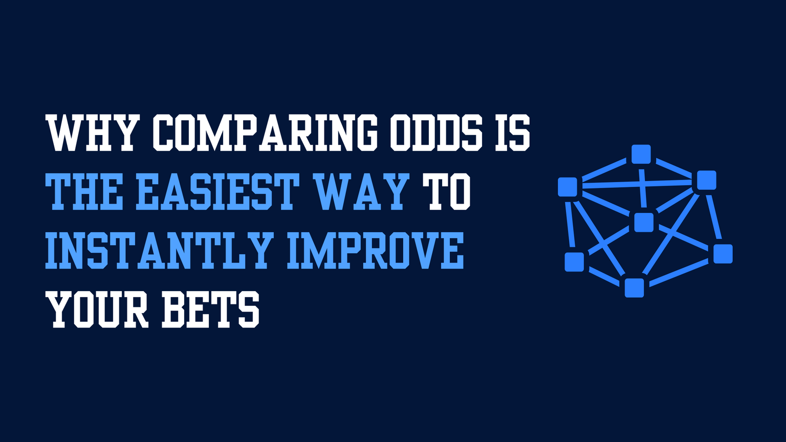 Why Comparing Odds Is the Easiest Way to Instantly Improve Your Bets